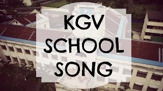 KGV School Song Lyrics [upl. by Ppilihp857]