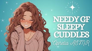 ASMR Needy Girlfriend Cuddles You In Bed F4A Sleep Aid Clingy Hair Play LBomb Doting [upl. by Perdita]