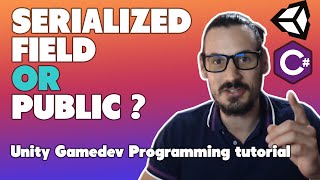 Serialized Field Vs Public properties  Unity Game Dev Tutorial [upl. by Ludeman]