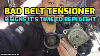 9 SYMPTOMS OF A BAD AUTOMATIC BELT TENSIONER [upl. by Sik]