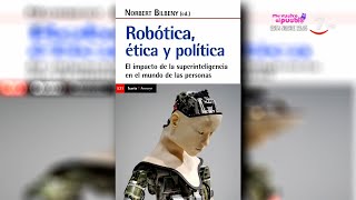 La lectura de la semana Robótica ética y política de Norbert Bilbeny [upl. by Atikam707]