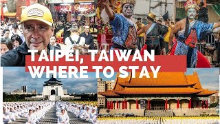 Taipei Taiwanthe Ultimate Guide To Where To Stay [upl. by Mw]