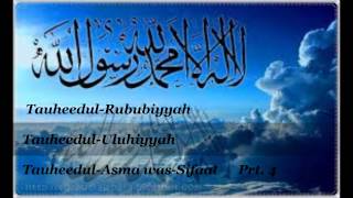 quotThe Three Aspects of Tauheed Rububiyyah Uluhiyyah Asma wa Sifatquot Tauheed prt 4 [upl. by Offen]