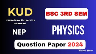 Bsc 3rd Semester Physics old question paper 2024  NEP  KUD  VishnuAlerts21 [upl. by Haida382]