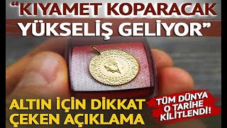 ALTIN FİYATLARINDA TÜM DÜNYA O TARİHE KİLİTLENDİ DİKKAT [upl. by Duff]