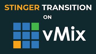 How to Make a custom Vmix Stinger Transition  Vmix Stinger Setup 2022 [upl. by Aneej298]