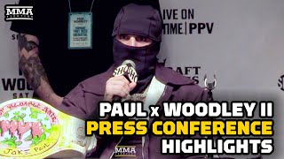 Jake Paul vs Tyron Woodley 2 Press Conference Highlights  MMA Fighting [upl. by Kirrad]