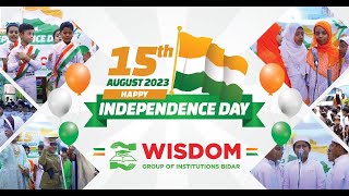 Independence Day Celebration at Wisdom Group of Institutions BIDAR [upl. by Oneida]