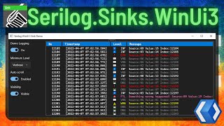 Serilog Sink WinUI 3 Logging  XAML  Tutorial  C  NET [upl. by Aoht]