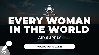 Every Woman In The World  Air Supply Piano Karaoke [upl. by Ellekcir29]