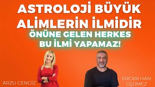 ASTROLOJİ BÜYÜK ALİMLERİN İLMİDİR  Ercan Han Üşümez amp Arzu Cengiz [upl. by Namzzaj641]