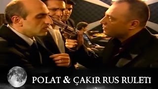 Polat amp Çakır Rus Ruleti  Kurtlar Vadisi 10Bölüm [upl. by Folly124]