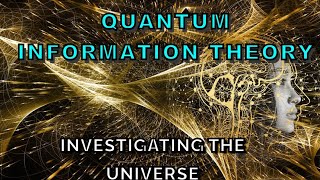 Diving into Quantum Information Theory What You Need to Know  Investigating The Universe [upl. by Edmonda468]