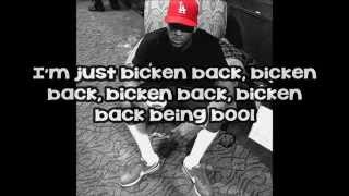 YG bicken back being bool lyrics [upl. by Kristi]