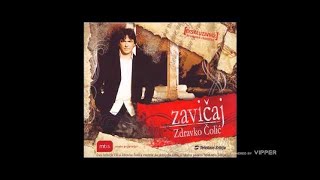 Zdravko Colic  Hajdemo negdje nasamo  Audio 2006 [upl. by Celinka37]