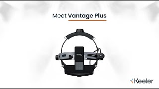 The Keeler Vantage Plus Binocular Indirect Ophthalmoscope [upl. by Airotal]