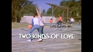 Two Kinds of Love 1983 TV Movie Ricky Schroder Lindsay Wagner [upl. by Rekoob]