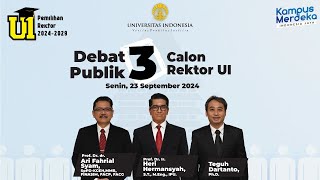 Live Debat Publik 3 Calon Rektor Universitas Indonesia Periode 20242029 [upl. by Pillsbury]