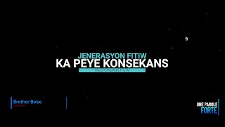 JENERASYON FITIW KA PEYE IRESPONSABILITEW [upl. by Diraj195]