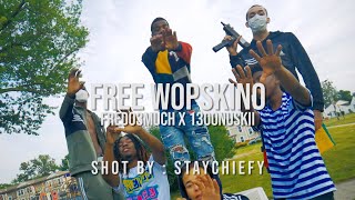 Fredo3much x 1300 Nuskii  Free Wopskino Official Video  shot by staychiefy [upl. by Raab611]