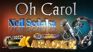 Oh Carol  Neil Sedaka  HD KARAOKE 🎤🎶 [upl. by Ratib]