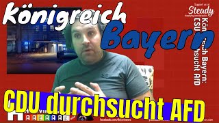 Königreich Bayern CSU durchsucht AfD [upl. by Graces264]