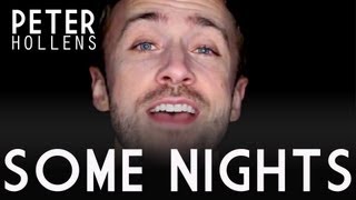 Some Nights  Peter Hollens A Cappella [upl. by Sawyor]