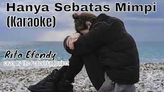 Sebatas Mimpi  Rita Effendy Karaoke [upl. by Quar145]