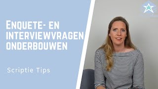 Scriptie Tips Enquête en interviewvragen onderbouwen [upl. by Euqinmod]