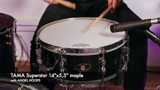 ANGEL HOOPS comparison test  TAMA Superstar 14quotx55quot maple snare drum [upl. by Antonetta]