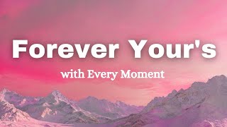 Forever Yours  With Every Moment 💕  Lyrics  English Love Song 🎵 [upl. by Noj]