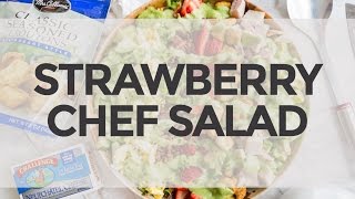 Strawberry Chef Salad [upl. by Eiramlehcar]