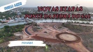 NOVAS ETAPAS DA PONTE DA PEDRA DO SAL [upl. by Noram460]