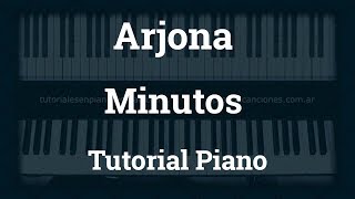 Arjona  Minutos  Tutorial  Piano [upl. by Cristoforo272]