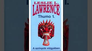 Thumo  Leslie L Lawrence 12 hangoskönyv [upl. by Edee]