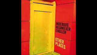 MOEBIUS NEUMEIER ENGLER  quotOther Placesquot [upl. by Tabbatha]