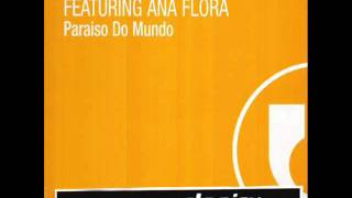 Costarika feat Ana Flora  Paraiso Do Mundo Radio Bossa Mix [upl. by Fedak]