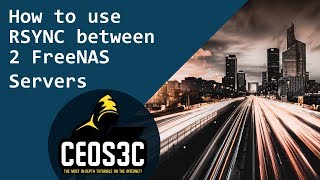 How to setup RSync on FreeNAS RSync between 2 FreeNAS Servers [upl. by Corette]