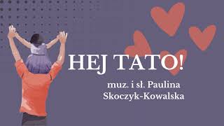 Hej tato PIOSENKA NA DZIEŃ TATY malywielkimuzyk [upl. by Hait]