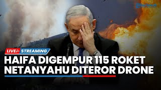 🔴Haifa Digempur 115 Roket Hizbullah hingga Rumah PM Israel Netanyahu Diteror Drone dari Lebanon [upl. by Disario]