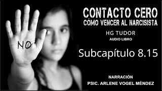 CONTACTO CERO  Cómo vencer al narcisista H G TUDOR voz humana audio libro Subcapítulo 815 [upl. by Nnylg671]