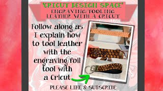 Learn How to Engrave Veg Tan Tooling Leather with a Cricut Maker [upl. by Weatherley]