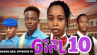 THE NEW GIRL  Season 2 Episode 10  Yawaskits FINALE [upl. by Ocirnor172]