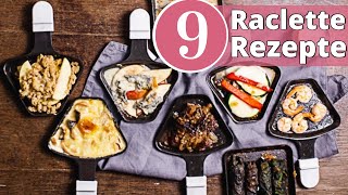 Die 9 leckersten Raclette Rezepte [upl. by Sallee]