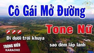 Karaoke Cô Gái Mở Đường Tone Nữ Nhạc Sống  Trọng Hiếu [upl. by Hi]