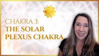 Chakra 3 The Solar Plexus Chakra 🧡 [upl. by Catharina]