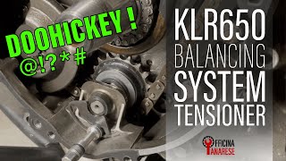 ⚙️ Come funziona il DOOHICKEY del KLR 650   Tensionatore distribuzione contralberi Kawasaki [upl. by Asiulana831]