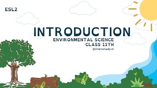 ESL2 Introduction to Environmental Science Class 11th JKBOSE EvsByShareStudy [upl. by Attoynek950]