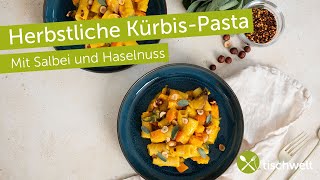 Herbstliche KürbisPasta mit Salbei amp Haselnüssen – Das perfekte Rezept für die Kürbiszeit [upl. by Hylan]