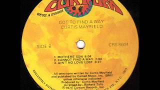 CURTIS MAYFIELD Cannot find a way Chicago Soul [upl. by Morez341]